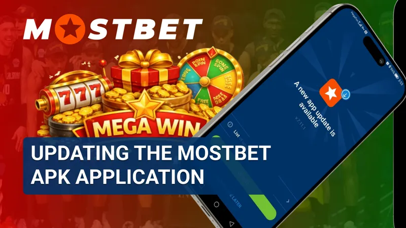 How to update the Mostbet APK application on Android safely and easily.