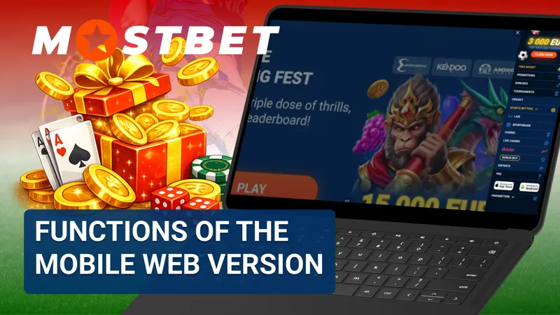 Functions of the Mostbet mobile web version for convenient browser use.